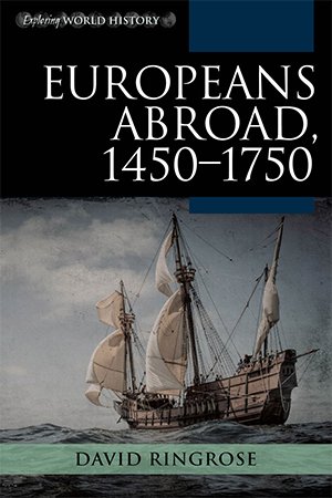 Europeans Abroad, 1450 1750