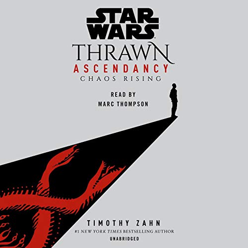 Star Wars: Thrawn Ascendancy: Chaos Rising, Book 1 [Audiobook]