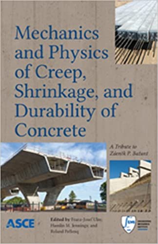 Mechanics and Physics of Creep, Shrinkage, and Durability of Concrete