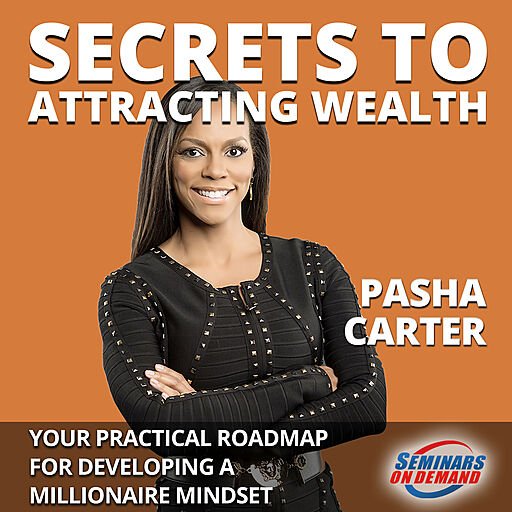 Secrets to Attracting Wealth- Your Practical Roadmap for Developing a Millionaire Mindset (Audiobook)
