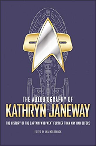 The Autobiography of Kathryn Janeway (Star Trek Autobiographies)
