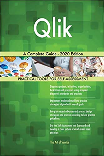 Qlik A Complete Guide   2020 Edition