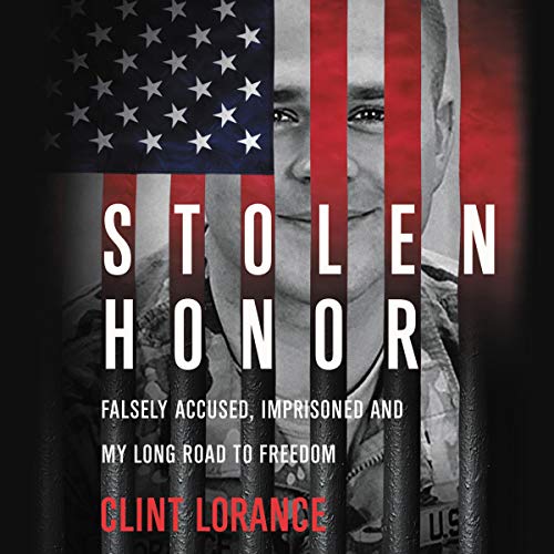 Stolen Honor: Falsely Accused, Imprisoned, and My Long Road to Freedom [Audiobook]