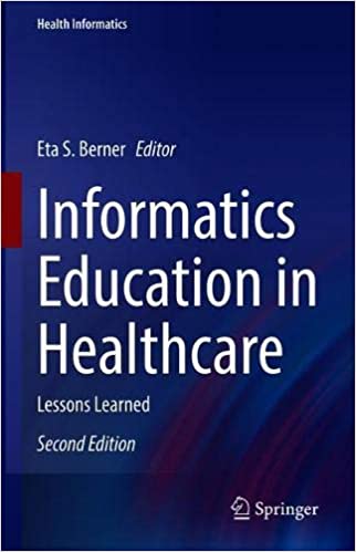 Informatics Education in Healthcare: Lessons Learned Ed 2