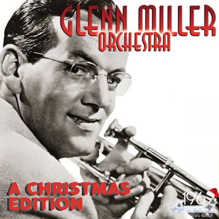 Glenn Miller & His Orchestra   A Christmas Edition (2020)