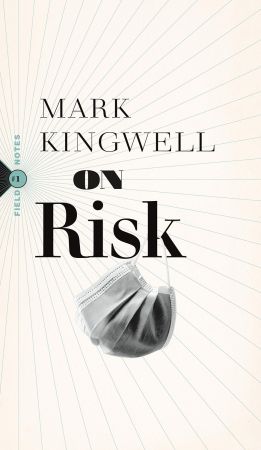 On Risk (Field Notes)