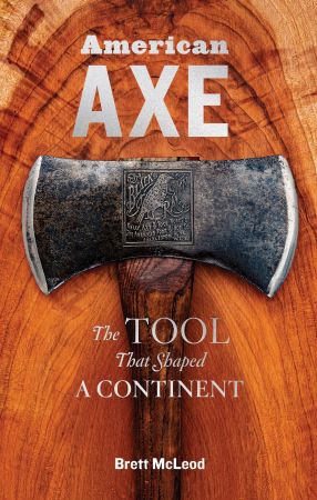 American Axe: The Tool That Shaped a Continent (EPUB)
