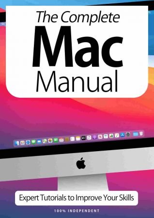 The Complete Mac Manual   Expert Tutorials To Improve Your Skills, 7th Edition October 2020