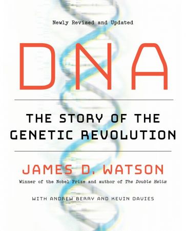 DNA The Story of the Genetic Revolution (AZW3)