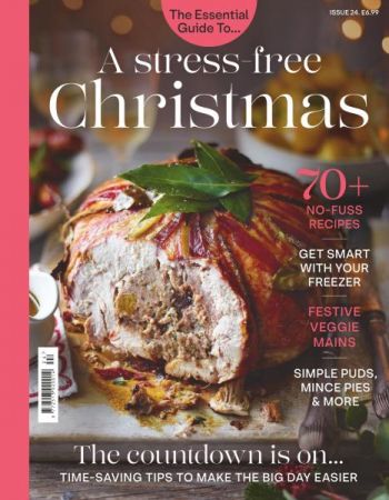 The Essential Guide To   Issue 24   A stress free Christmas   October 2020