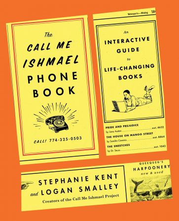 The Call Me Ishmael Phone Book: An Interactive Guide to Life Changing Books