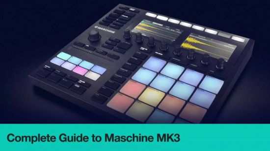Producertech – Complete Guide to Maschine MK3 