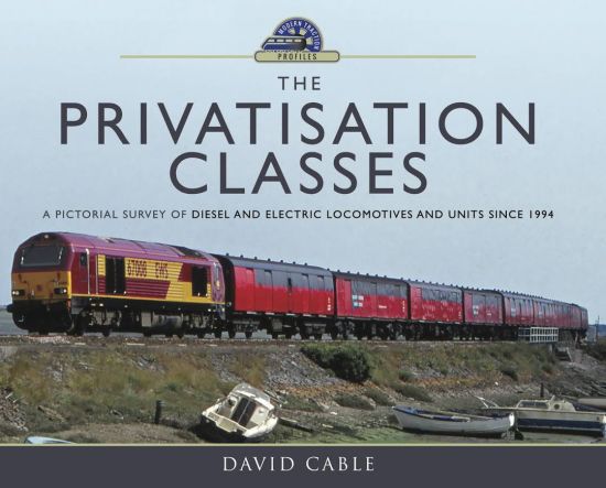 The Privatisation Classes: A Pictorial Survey of Diesel and Electric Locomotives and Units since 1994 (PDF)