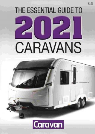 The Essentail Guide to 2021   Caravans