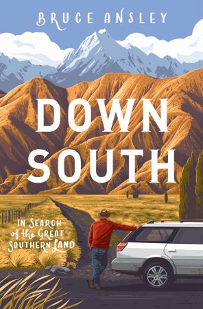 Down South: In Search of the Great Southern Land
