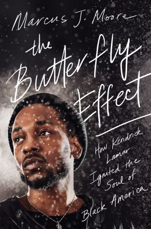 FreeCourseWeb The Butterfly Effect How Kendrick Lamar Ignited the Soul of Black America