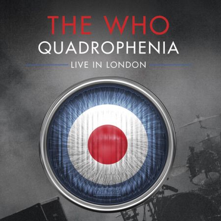 The Who - Quadrophenia: Live In London (2014) FLAC