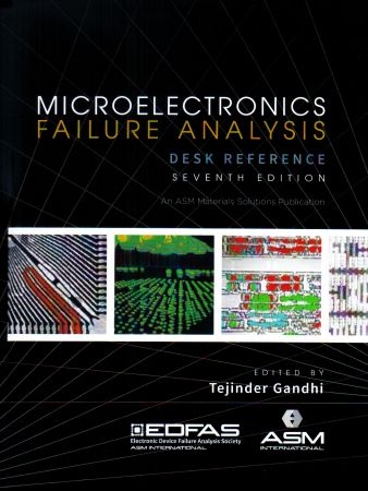 Microelectronics Failure Analysis Desk Reference, 7th Edition