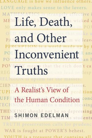 FreeCourseWeb Life Death and Other Inconvenient Truths A Realist s View of the Human Condition The MIT Press
