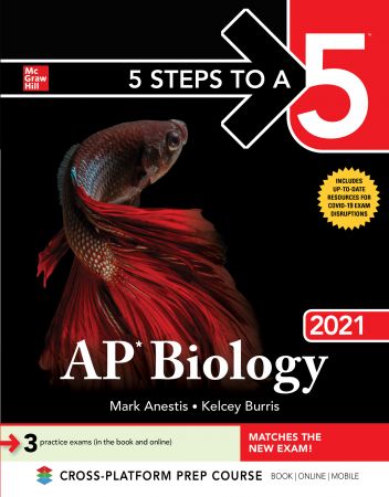 5 Steps to a 5: AP Biology 2021 (5 Steps to a 5)