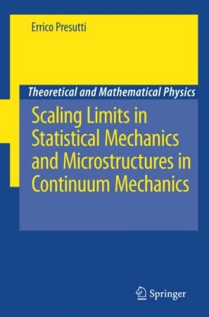 Scaling Limits in Statistical Mechanics and Microstructures in Continuum Mechanics