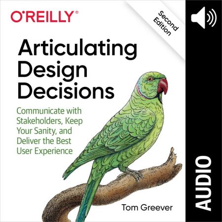 Articulating Design Decisions, 2nd Edition (Audio Book)