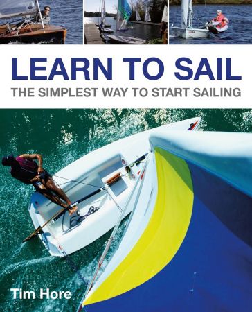 Learn to Sail: The Simplest Way to Start Sailing (Wiley Nautical), Enhanced Edition (True EPUB)