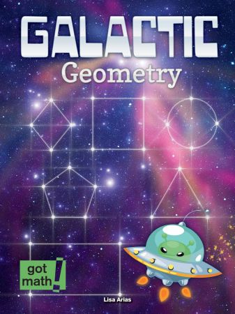 Galactic Geometry: Two Dimensional Figures (Got Math!)