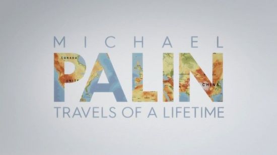 BBC - Michael Palin: Travels of a Lifetime (2020) 1080p HDTV x265 AAC MVGroup
