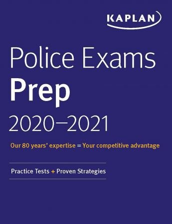 Police Exams Prep 2020 2021: 4 Practice Tests + Proven Strategies (Kaplan Test Prep)