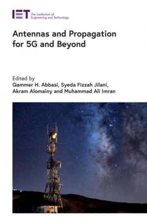 Antennas and Propagation for 5G and Beyond