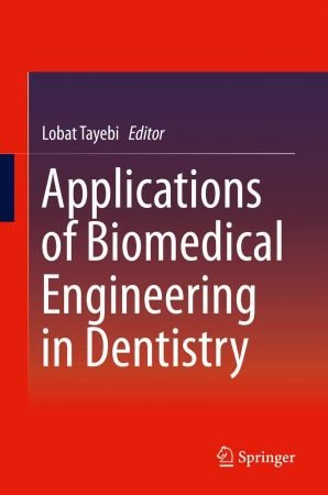 Applications of Biomedical Engineering in Dentistry (EPUB)