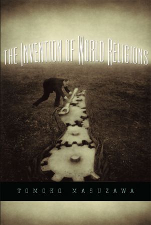 The Invention of World Religions