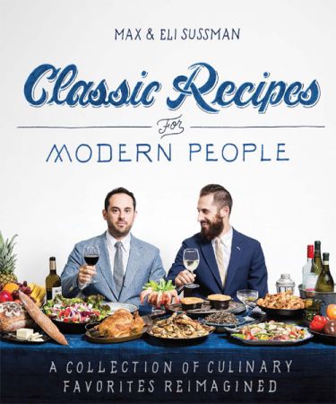 Classic Recipes for Modern People: A Collection of Culinary Favorites Reimagined