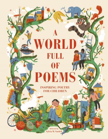 A World Full of Poems: Inspiring poetry for children