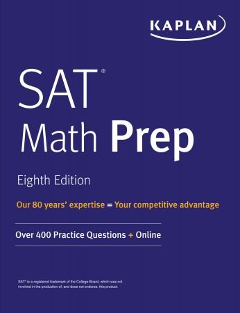 SAT Math Prep: Over 400 Practice Questions + Online (Kaplan Test Prep), 8th Edition