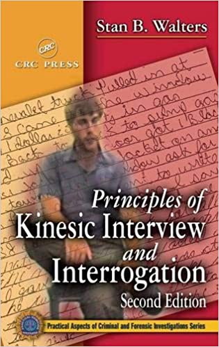 Principles of Kinesic Interview and Interrogation, Second Edition Ed 2