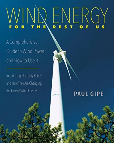 Wind Energy for the Rest of Us: A Comprehensive Guide to Wind Power and How to Use It [True EPUB]