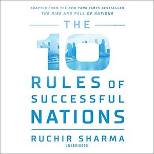 The 10 Rules of Successful Nations [Audiobook]