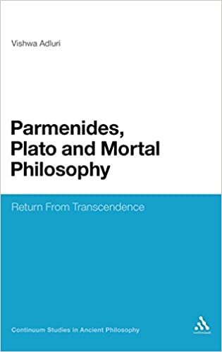 Parmenides, Plato and Mortal Philosophy: Return From Transcendence