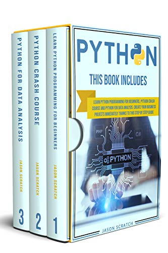 Python: This Book Includes: Learn Python Programming for Beginners, Python Crash Course and Python for Data Analysis