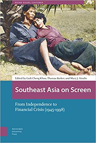 Southeast Asia on Screen: From Independence to Financial Crisis (1945 1998)