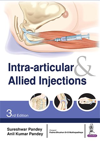 Intra articular & Allied Injections, 3rd Edition