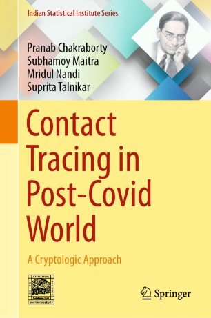 Contact Tracing in Post Covid World: A Cryptologic Approach