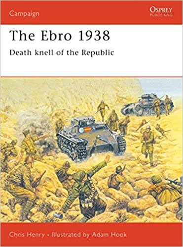 The Ebro 1938: Death knell of the Republic