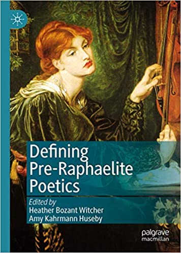 Defining Pre Raphaelite Poetics