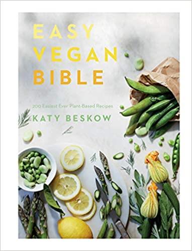 Easy Vegan Bible: 200 easiest ever plant based recipes