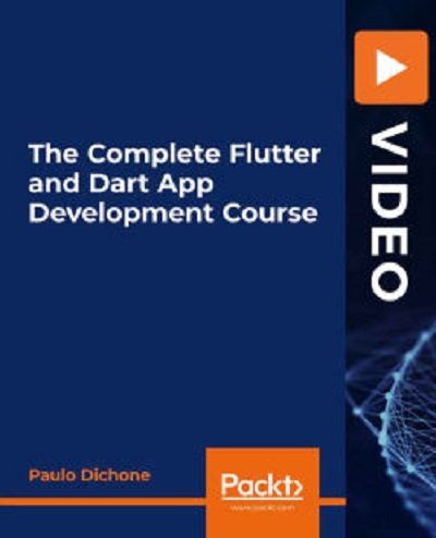 Download The Complete Flutter and Dart App Development ...