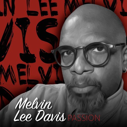 Melvin Lee Davis - Passion (2020) Hi-Res 