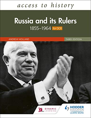 Access to History: Russia and its Rulers 1855-1964 for OCR, Third Edition